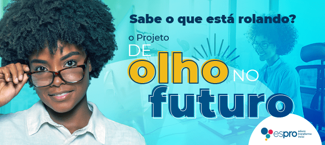 de olho no futuro